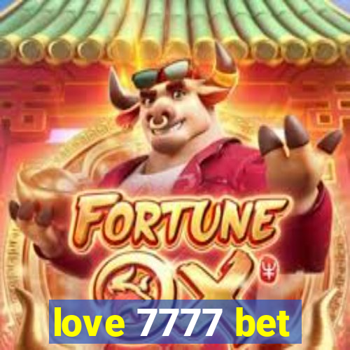 love 7777 bet